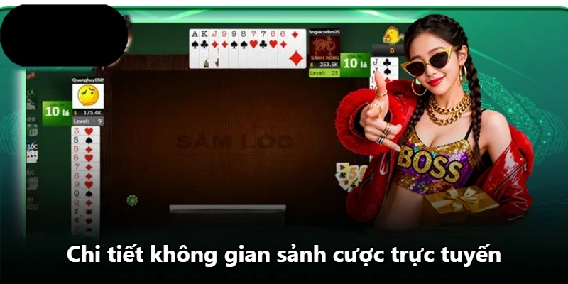 Chi tiết không gian sảnh cược trực tuyến