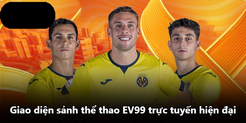 Giao diện sảnh thể thao EV99 trực tuyến hiện đại